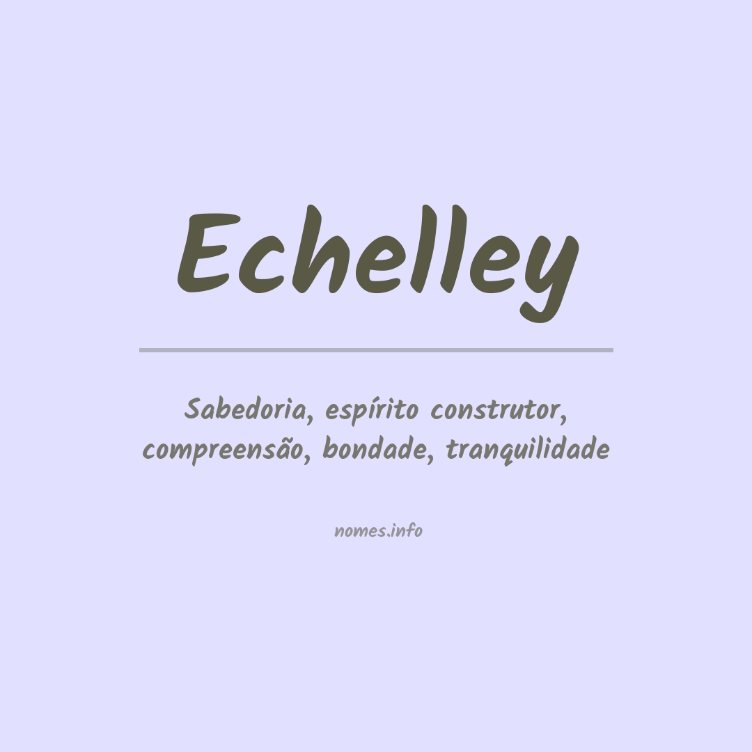 Significado do nome Echelley