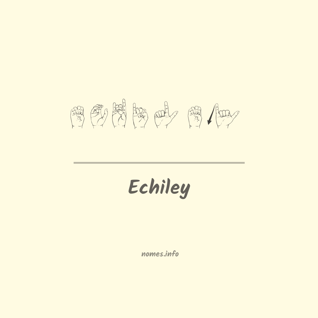 Echiley em Libras Echiley em Libras