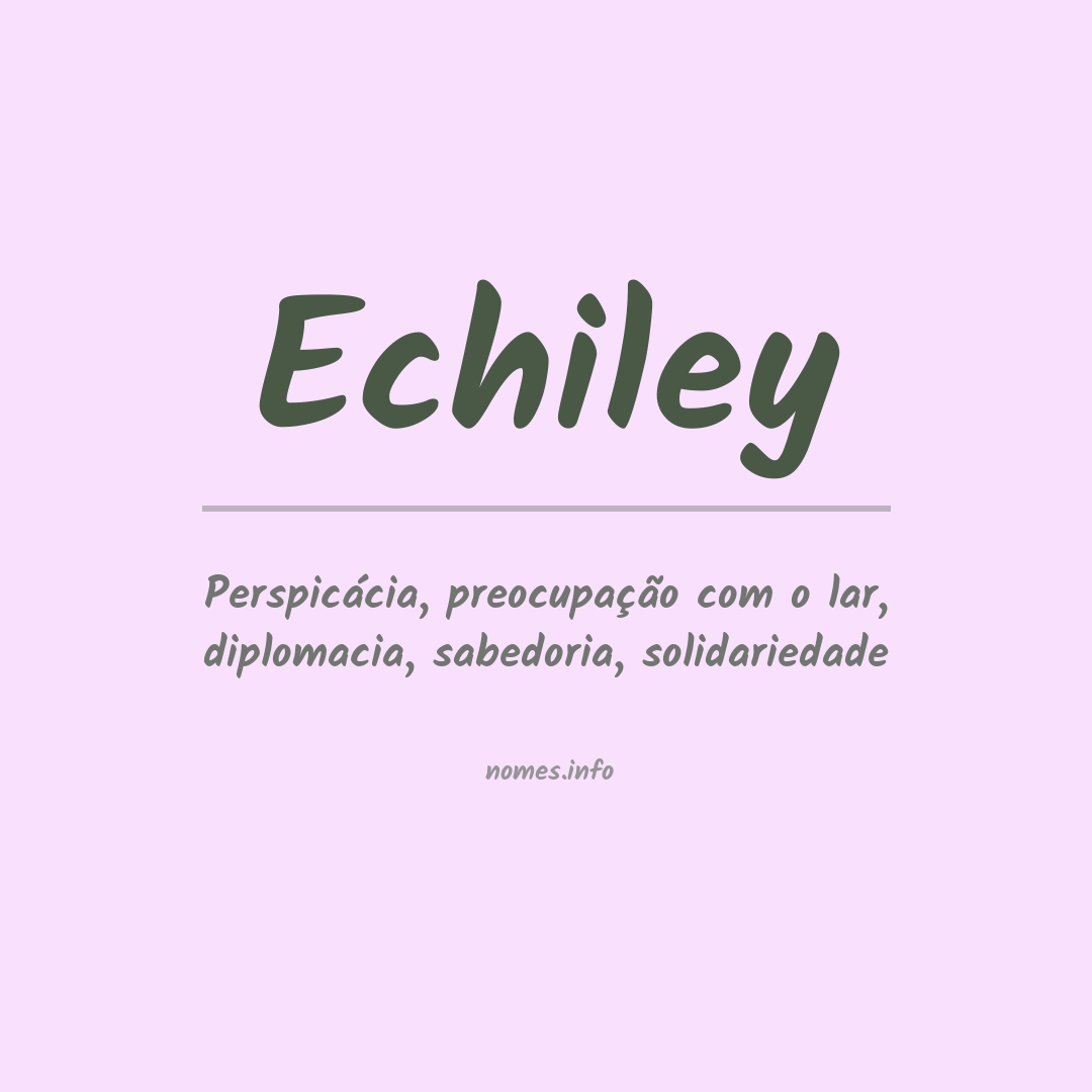 Significado do nome Echiley