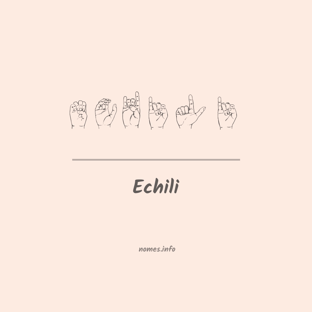 Echili em Libras Echili em Libras