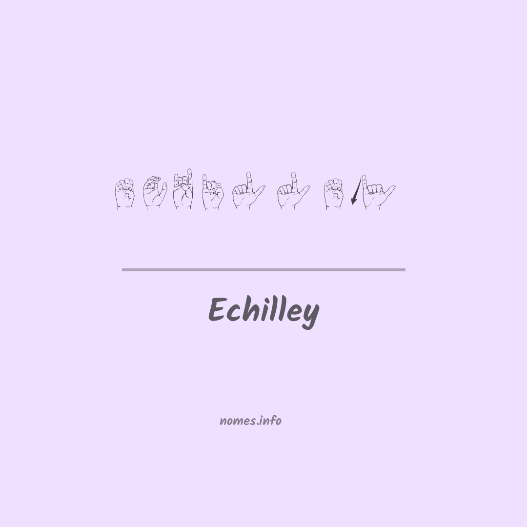 Echilley em Libras