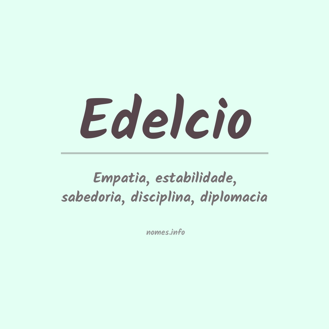 Significado do nome Edelcio