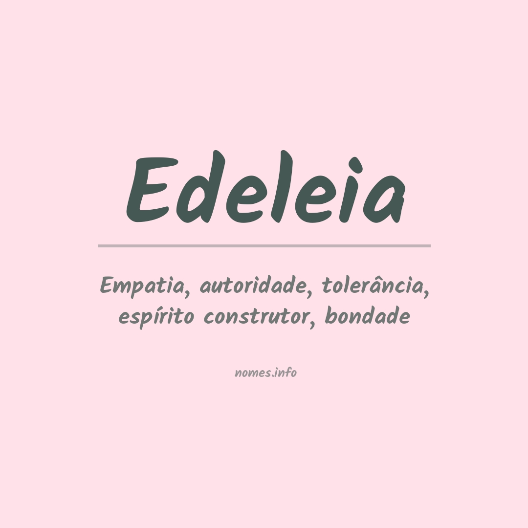 Significado do nome Edeleia