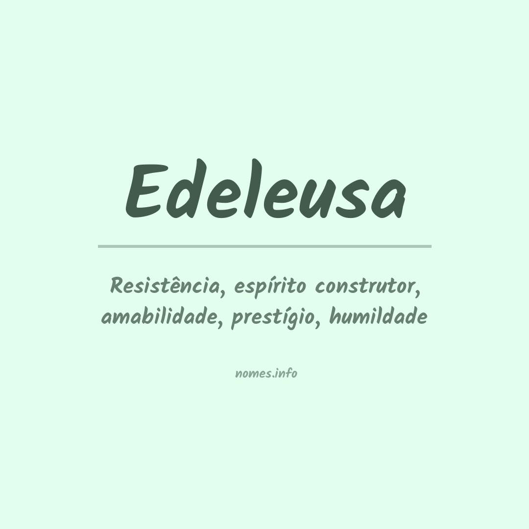Significado do nome Edeleusa
