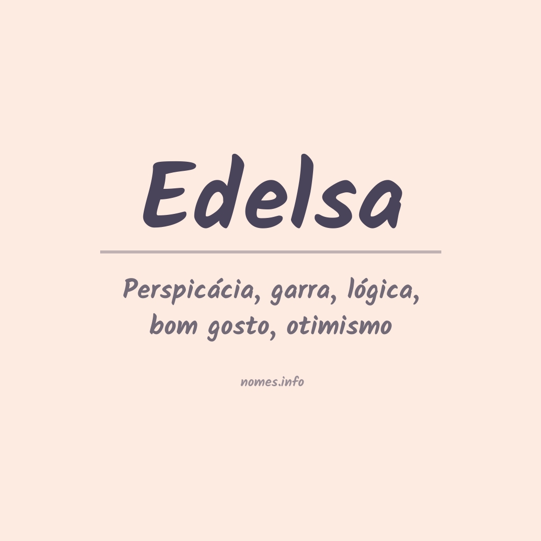 Significado do nome Edelsa