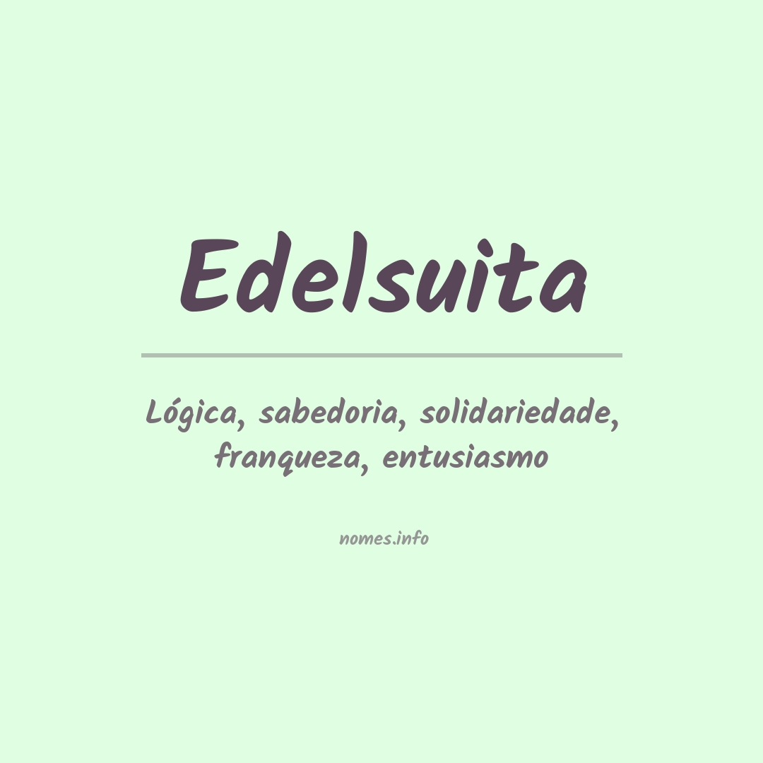 Significado do nome Edelsuita