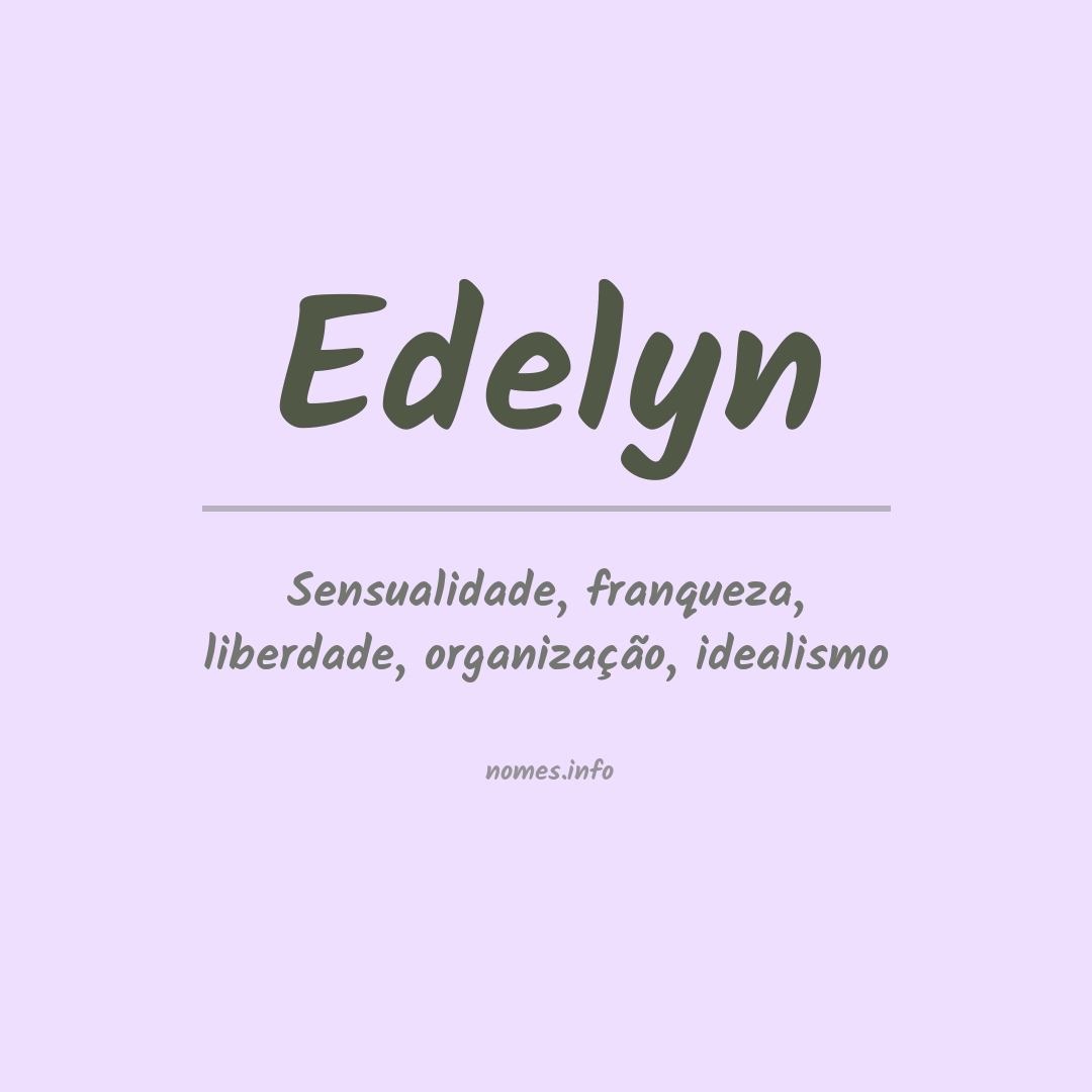 Significado do nome Edelyn