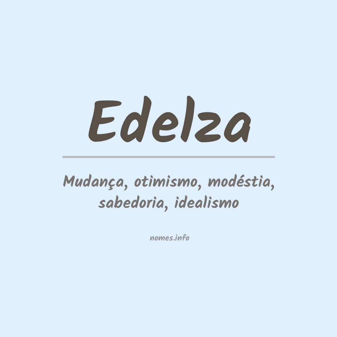 Significado do nome Edelza