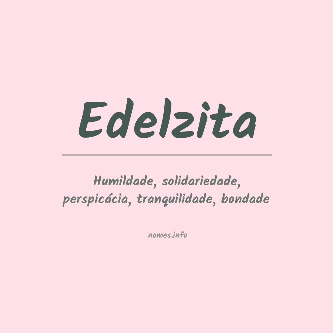 Significado do nome Edelzita