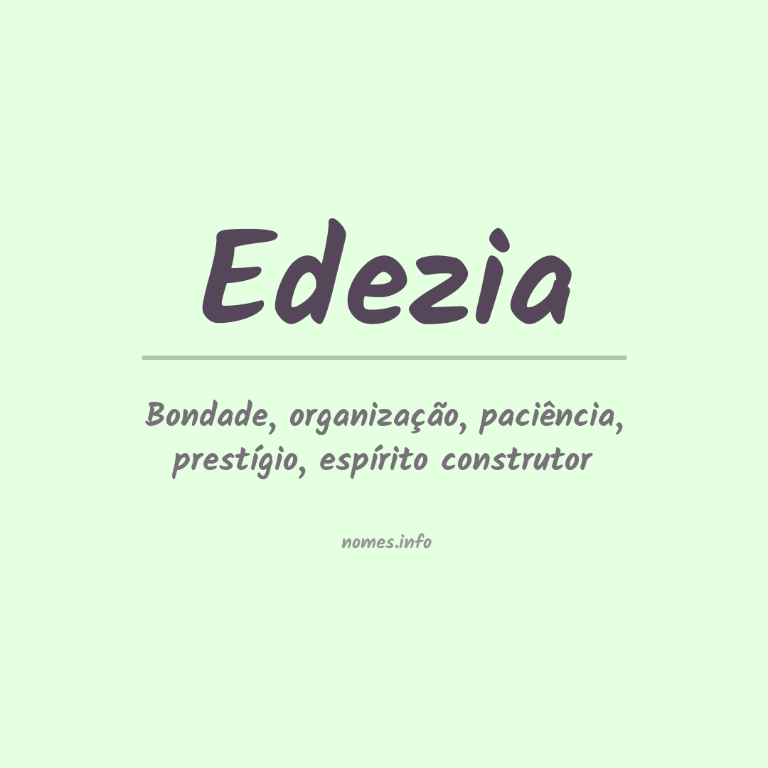 Significado do nome Edezia