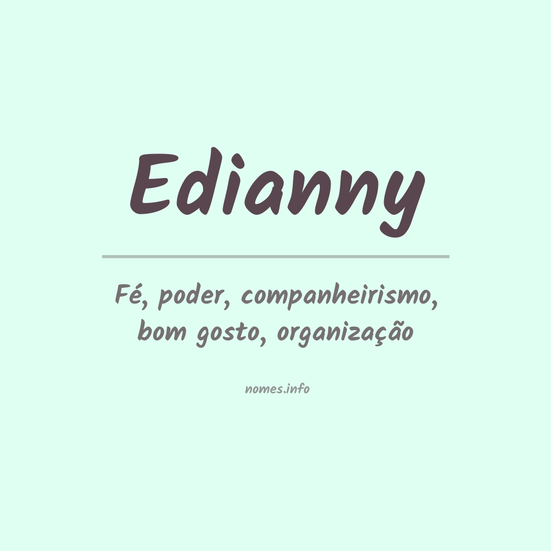 Significado do nome Edianny
