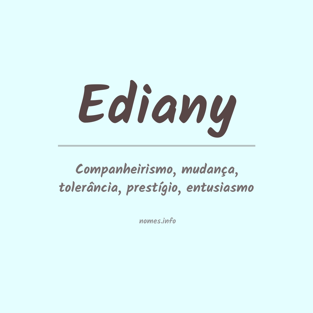 Significado do nome Ediany