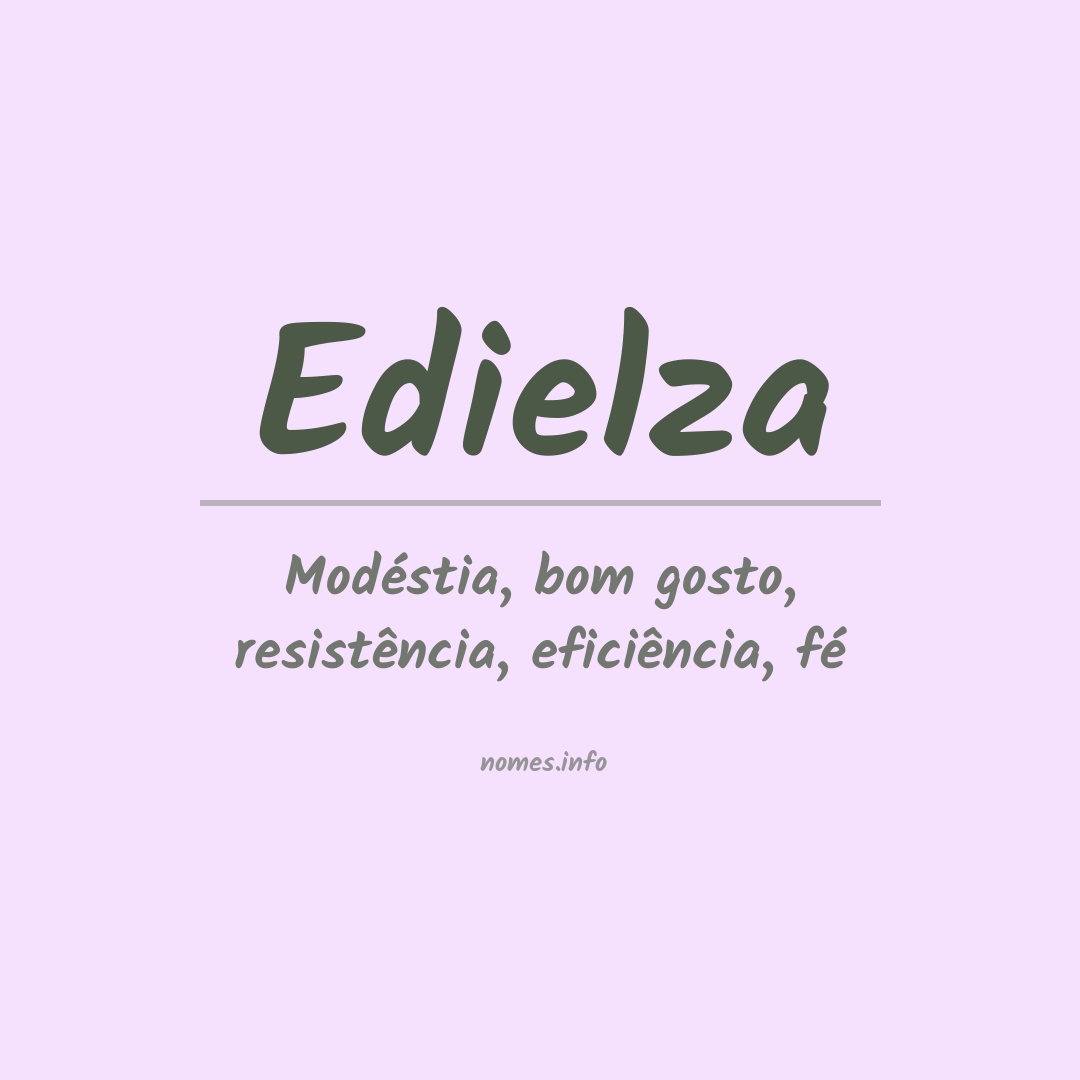 Significado do nome Edielza