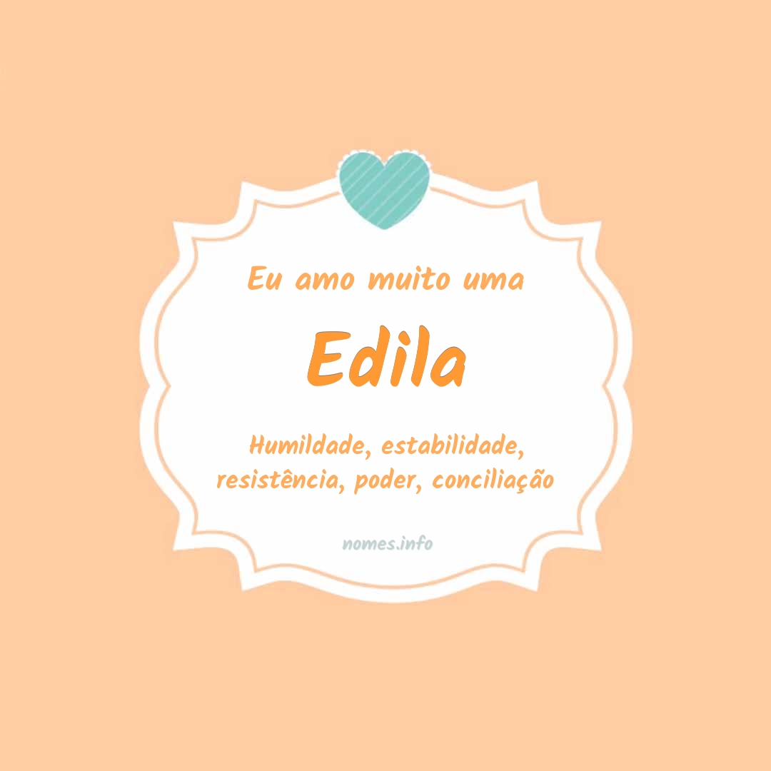 Eu amo muito Edila