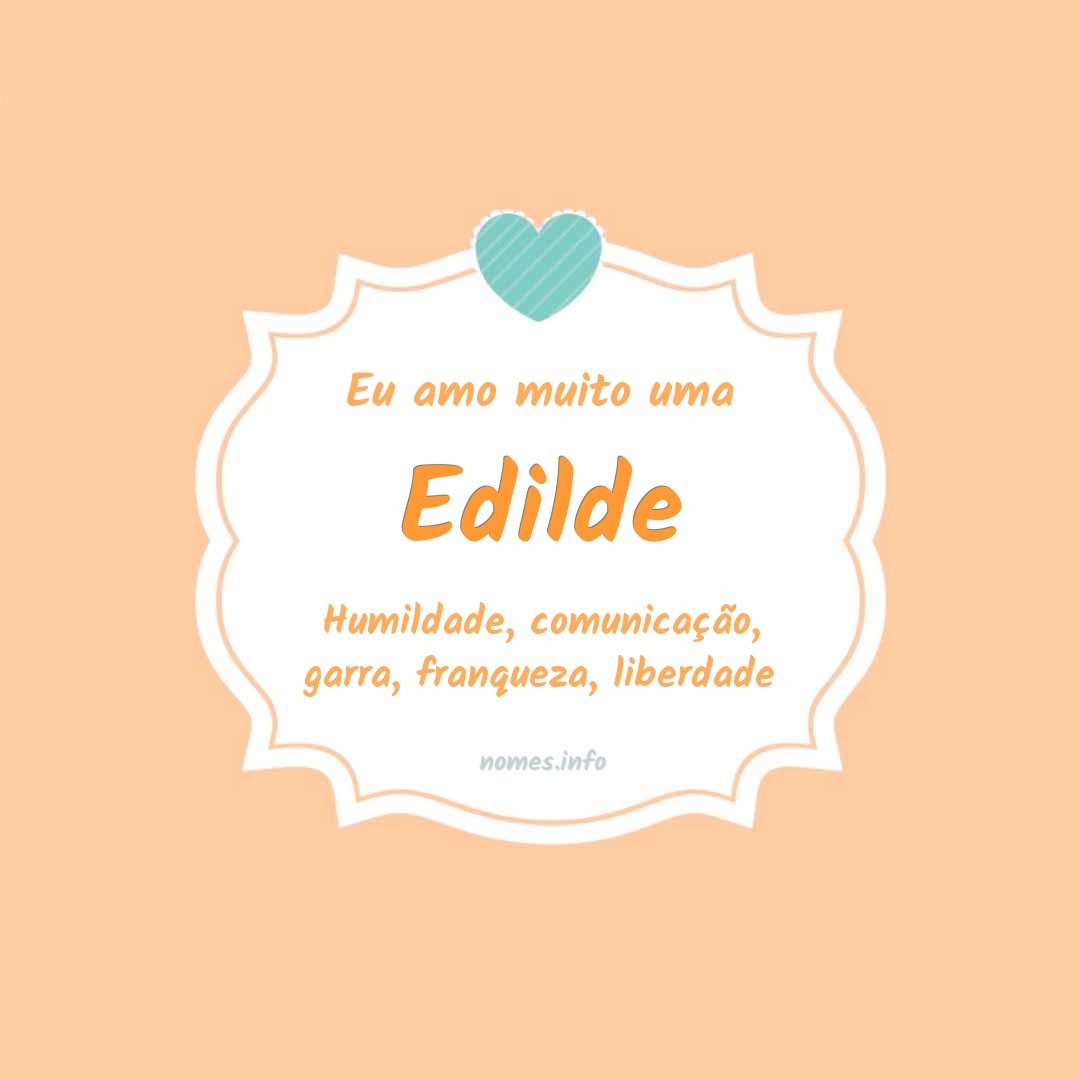 Eu amo muito Edilde