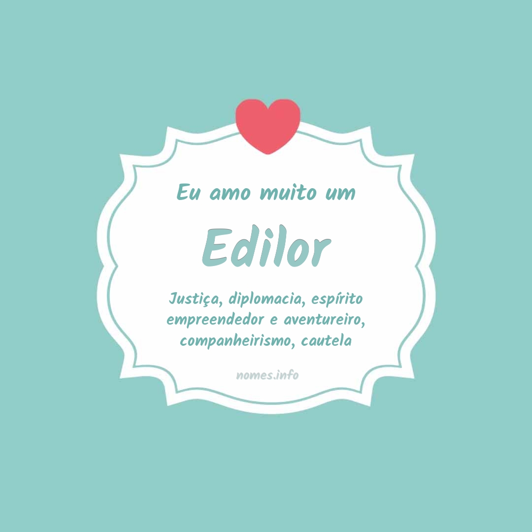 Eu amo muito Edilor