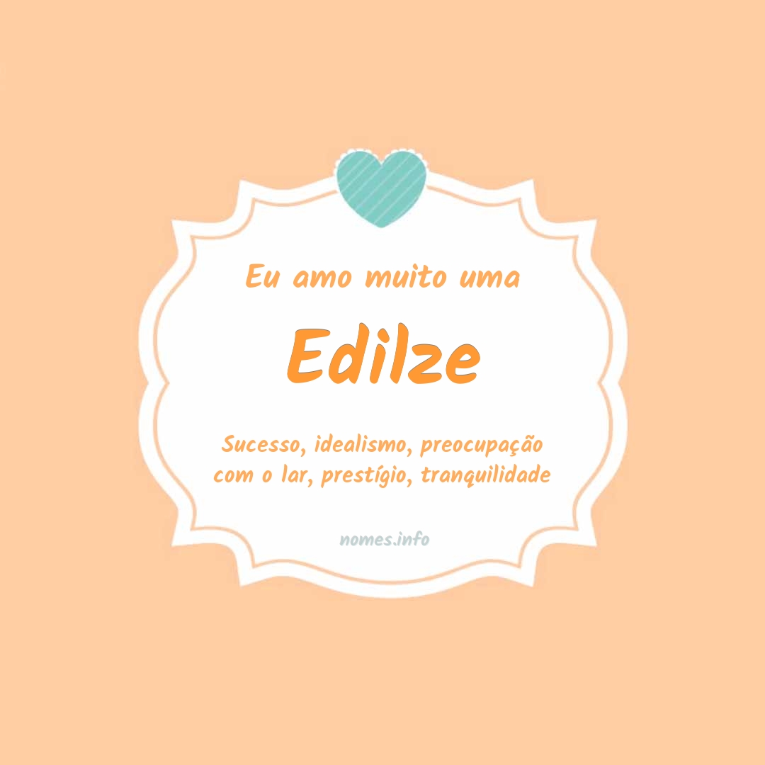 Eu amo muito Edilze