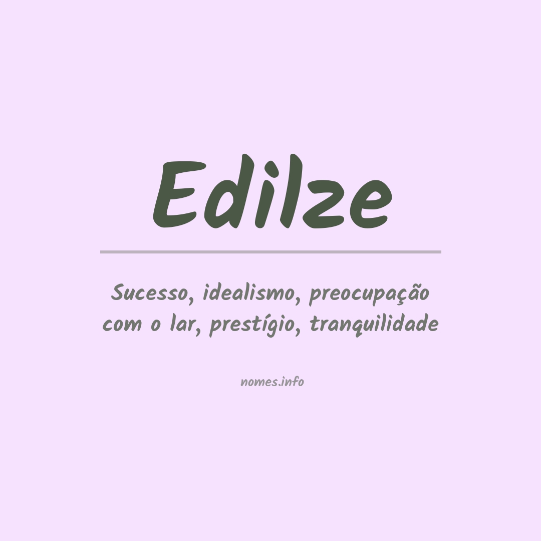 Significado do nome Edilze