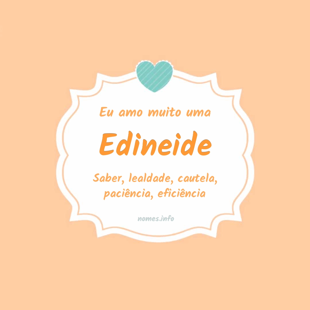 Eu amo muito Edineide