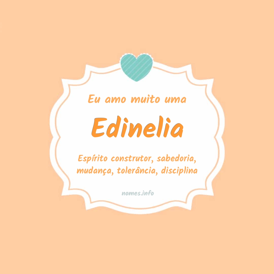 Eu amo muito Edinelia