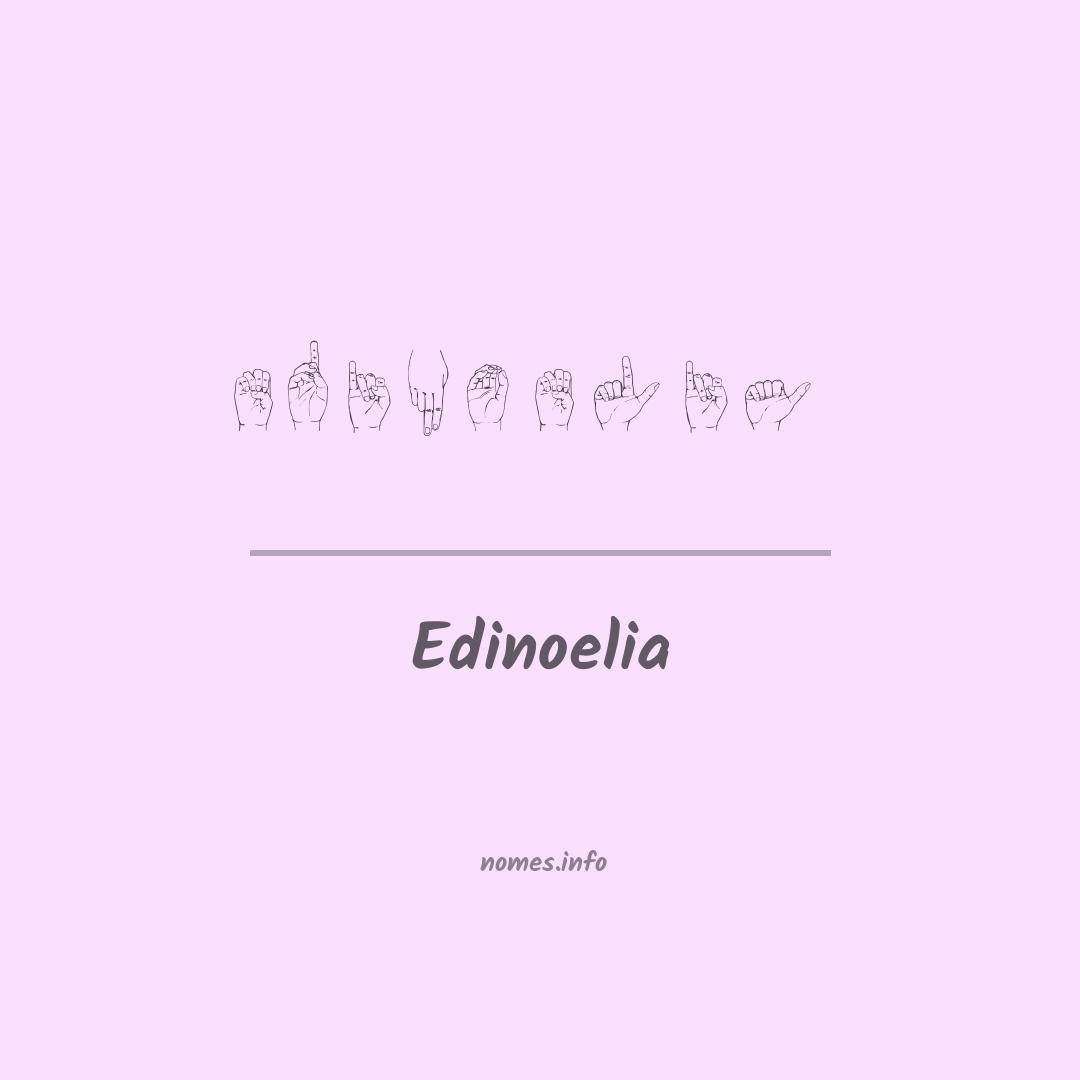 Edinoelia em Libras