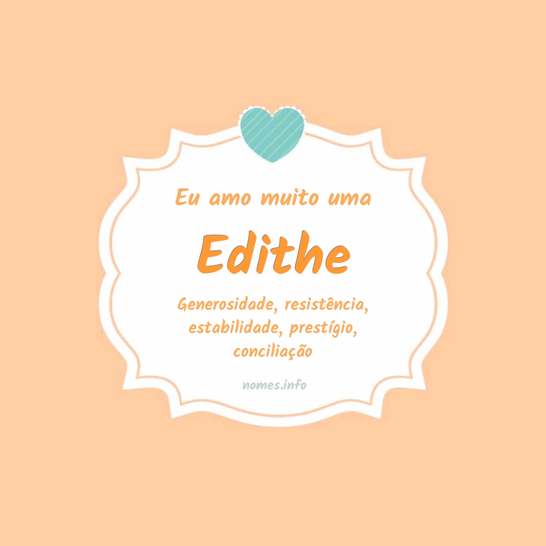 Eu amo muito Edithe