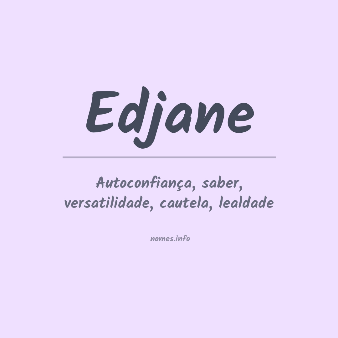 Significado do nome Edjane