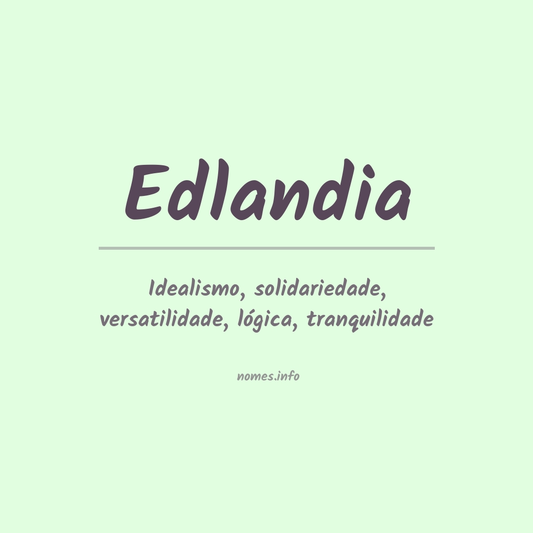 Significado do nome Edlandia
