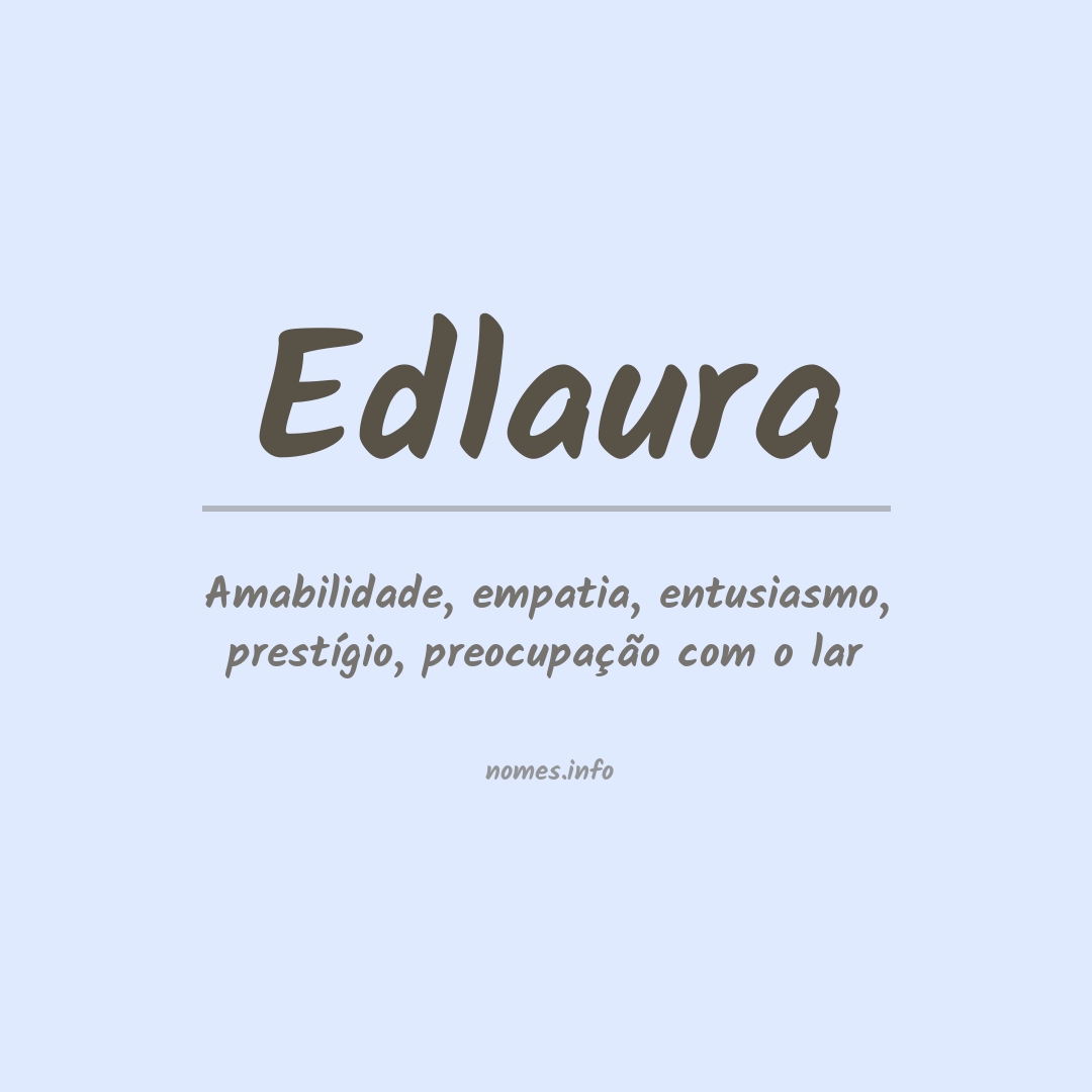 Significado do nome Edlaura