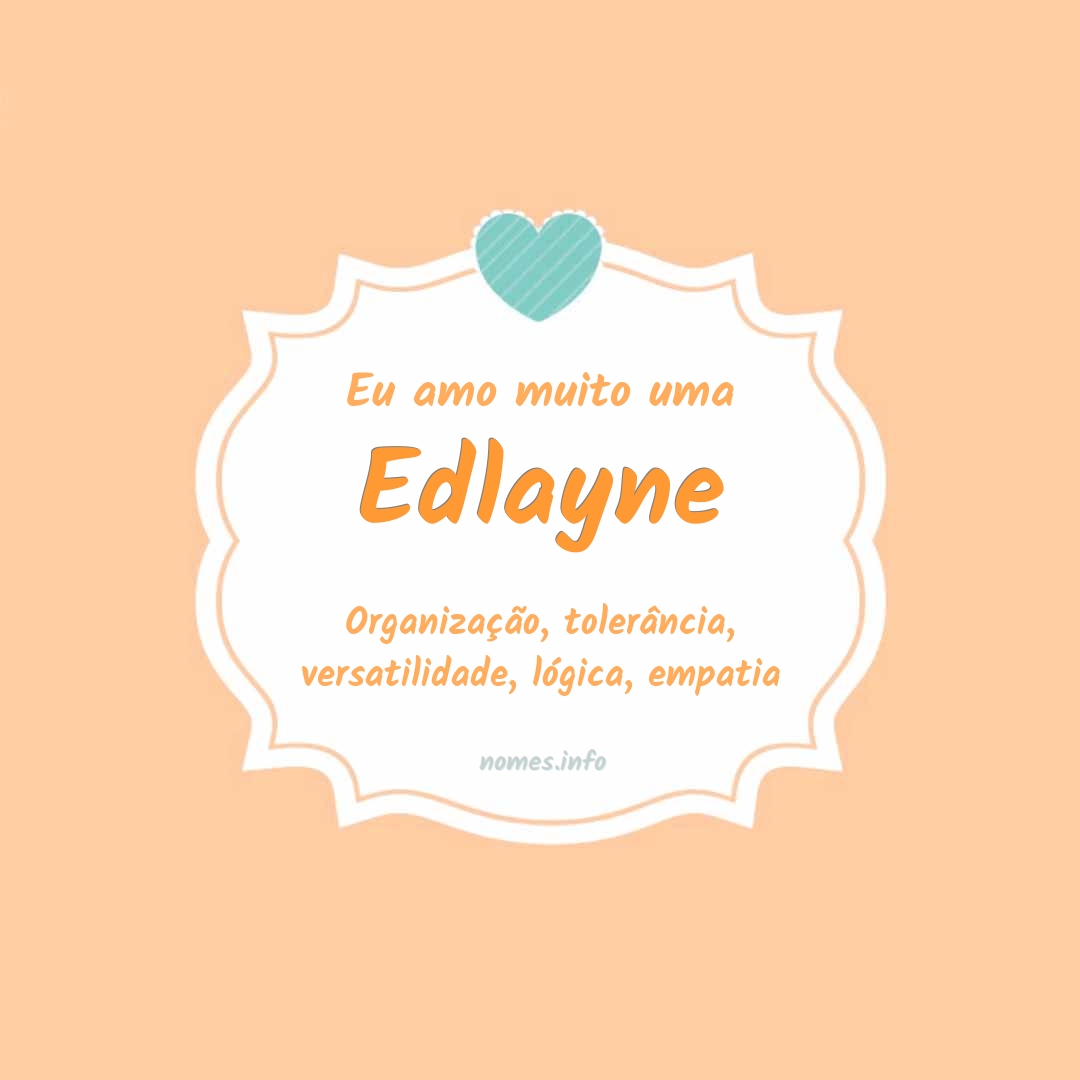 Eu amo muito Edlayne