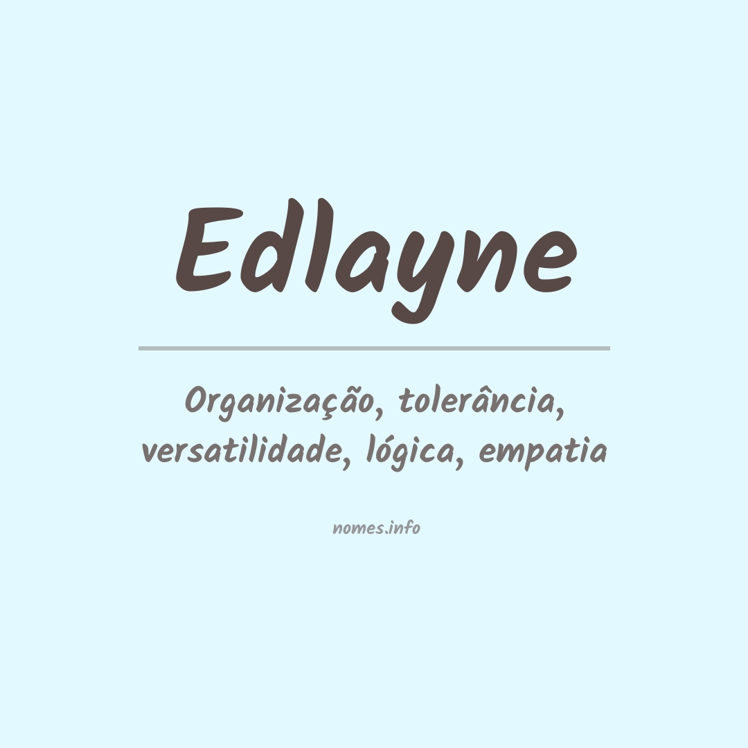 Significado do nome Edlayne