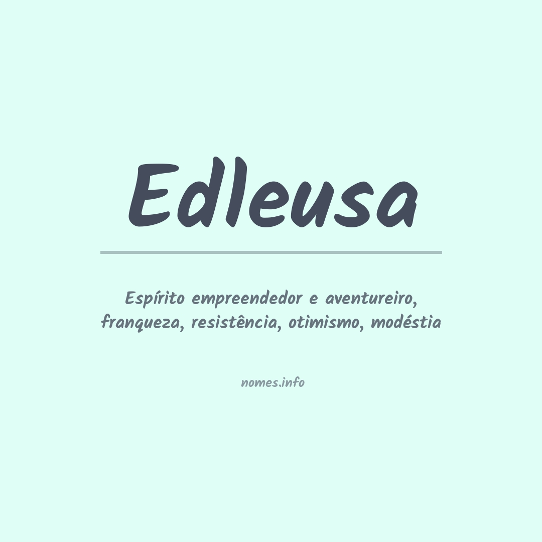 Significado do nome Edleusa