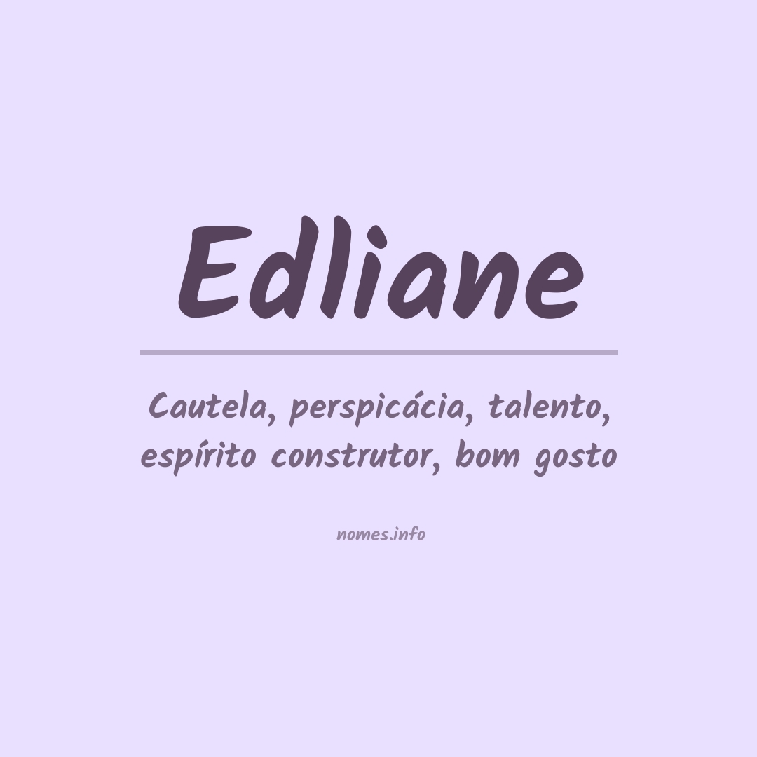 Significado do nome Edliane