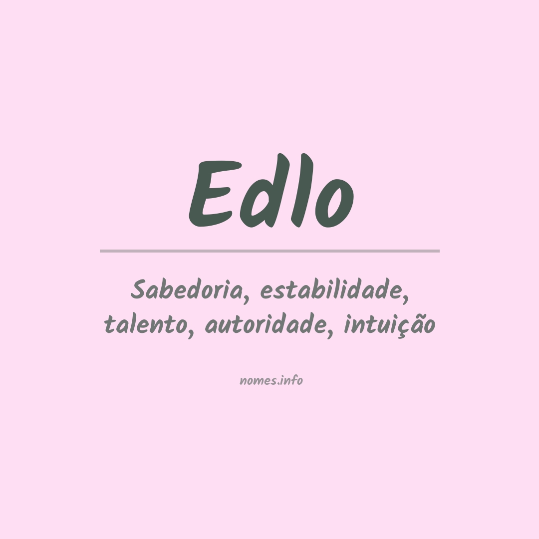 Significado do nome Edlo