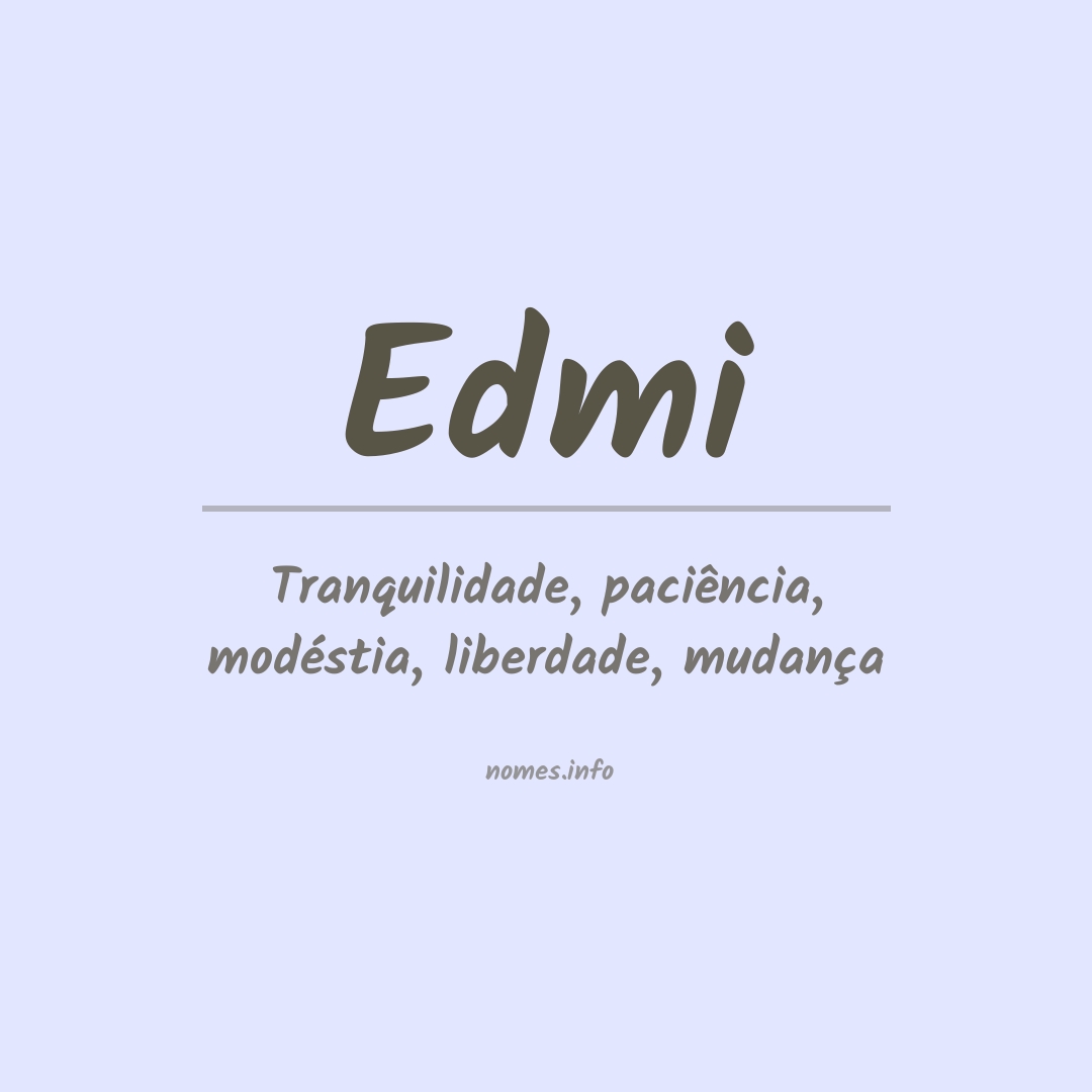 Significado do nome Edmi