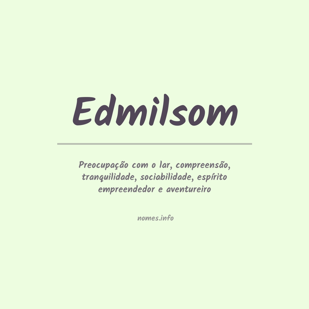 Significado do nome Edmilsom