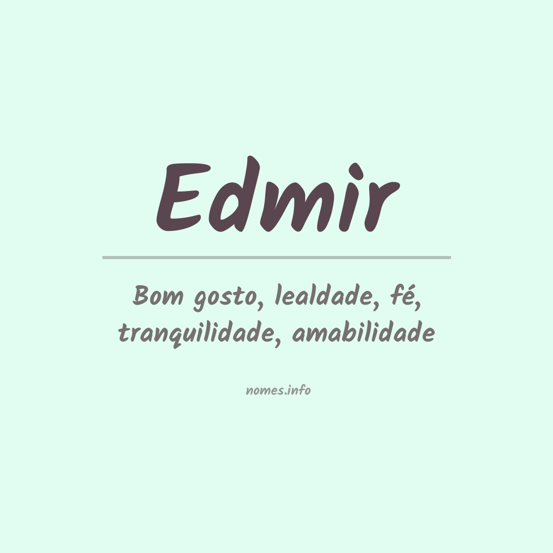 Significado do nome Edmir
