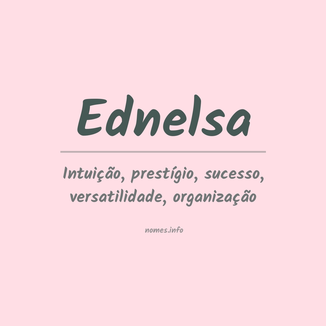 Significado do nome Ednelsa