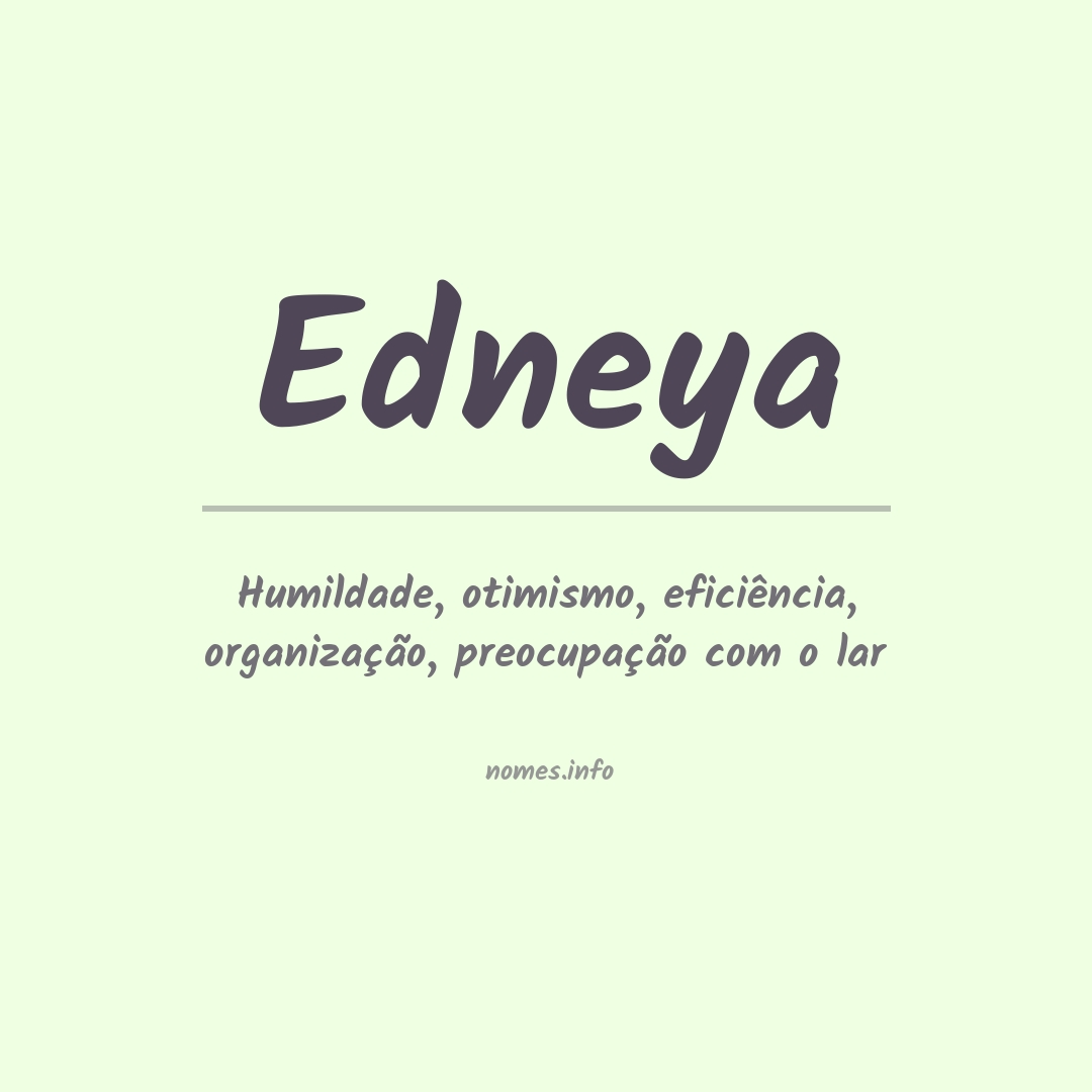 Significado do nome Edneya