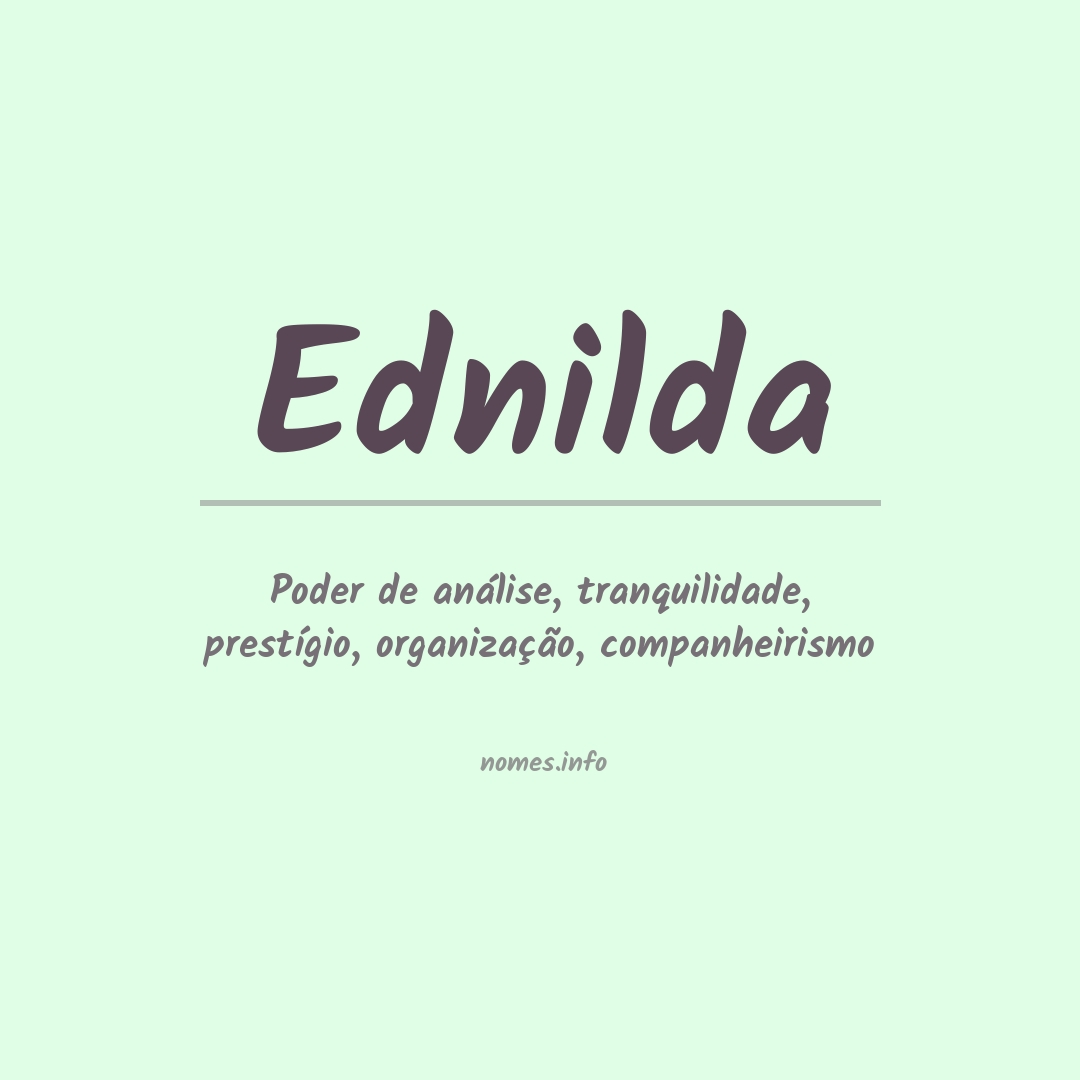 Significado do nome Ednilda