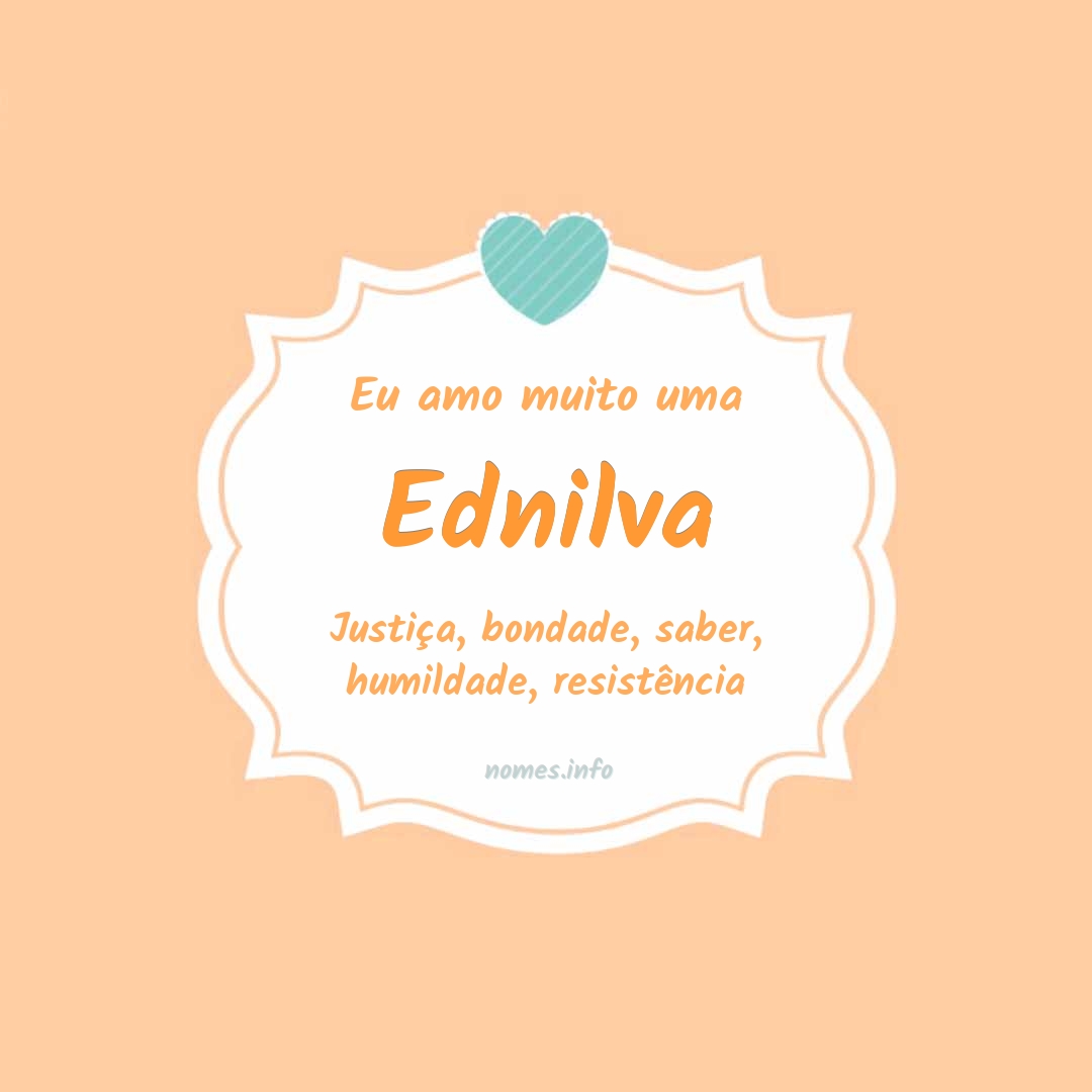 Eu amo muito Ednilva