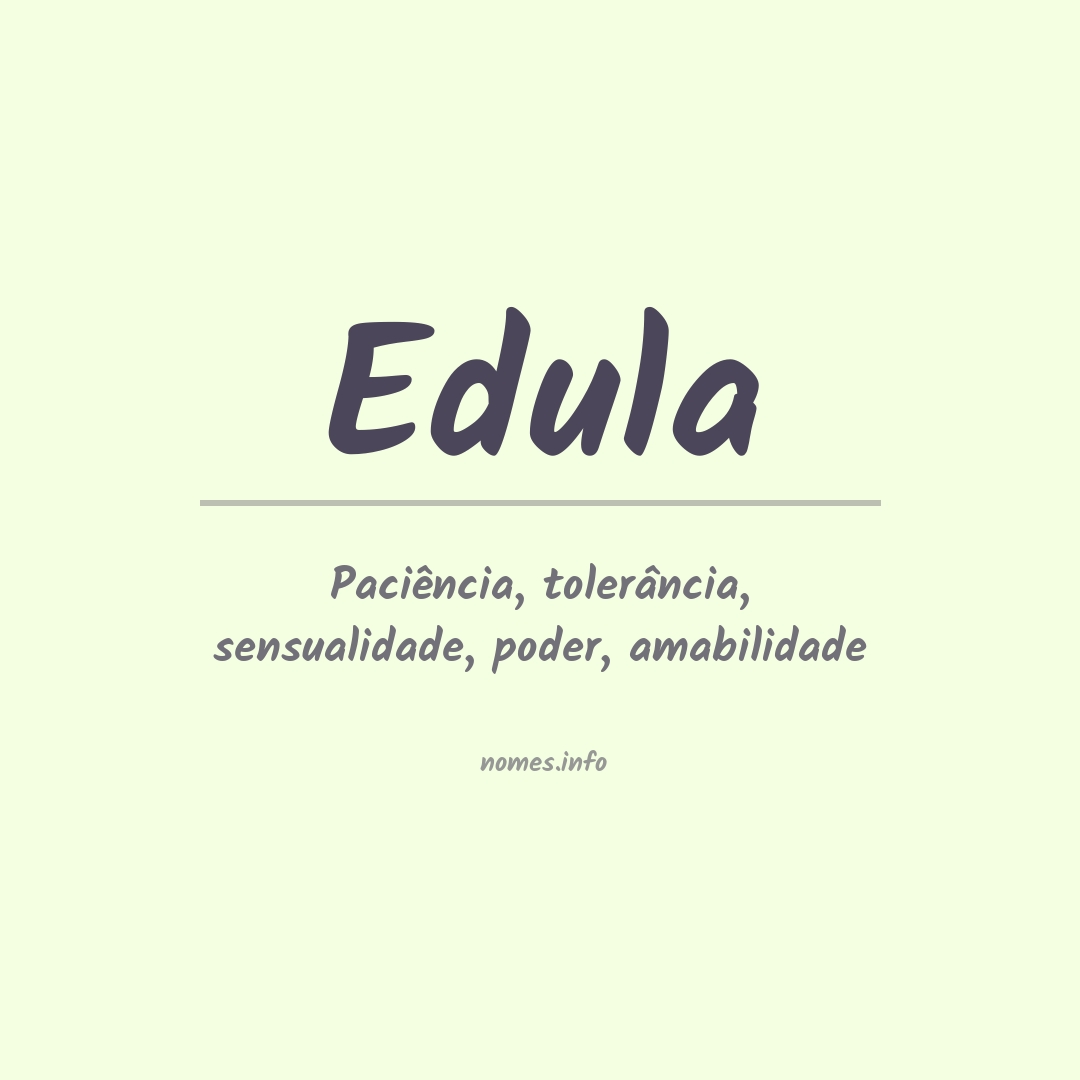 Significado do nome Edula