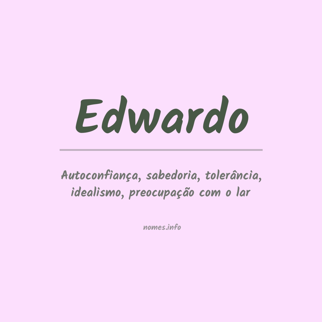 Significado do nome Edwardo