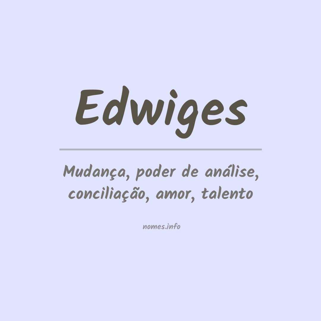 Significado do nome Edwiges