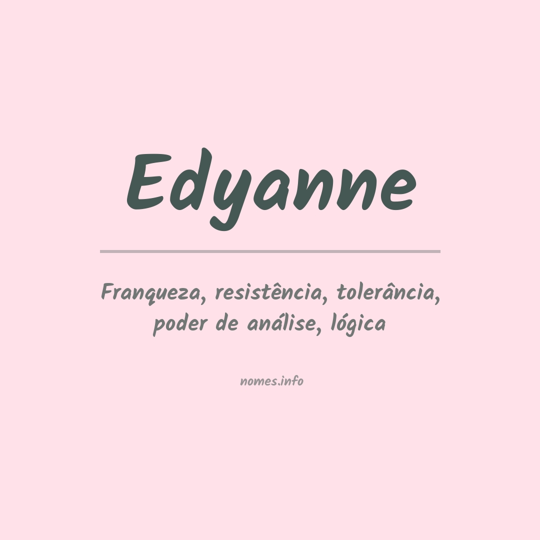 Significado do nome Edyanne