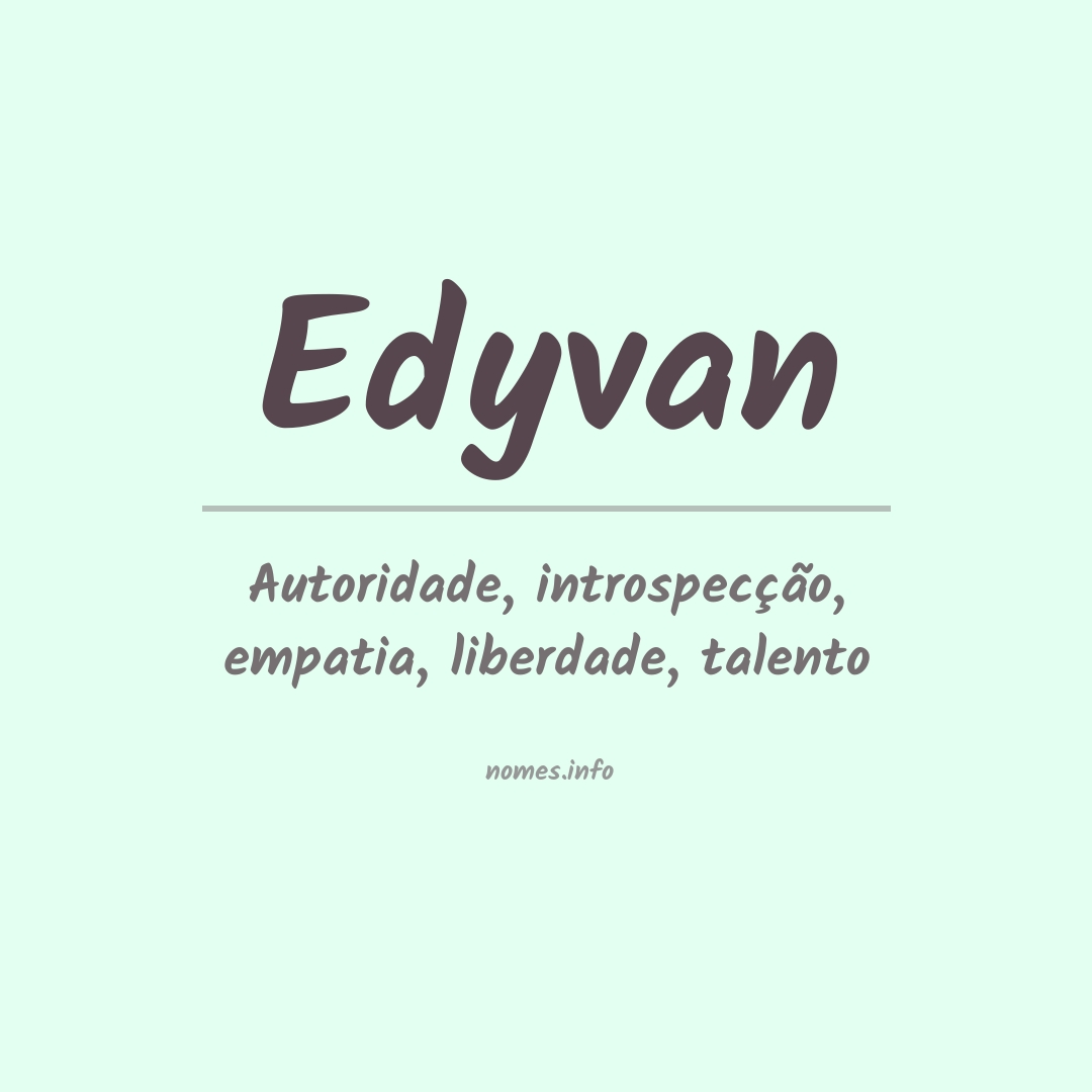 Significado do nome Edyvan