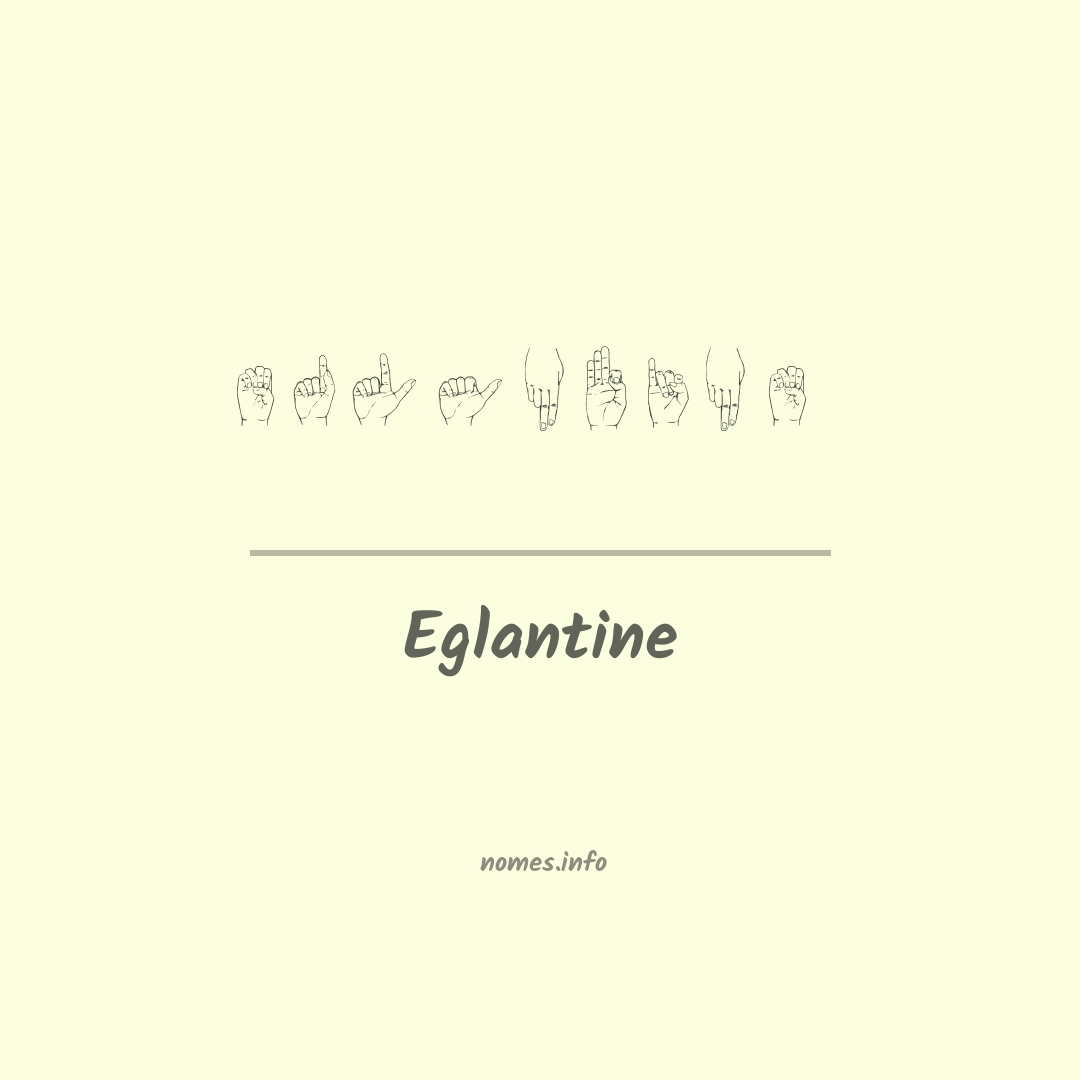Eglantine em Libras