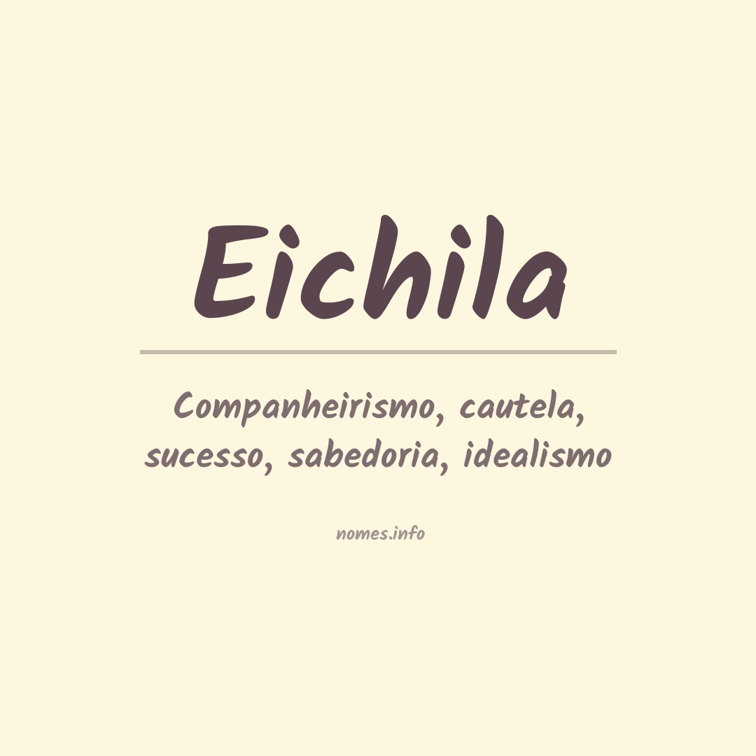 Significado do nome Eichila