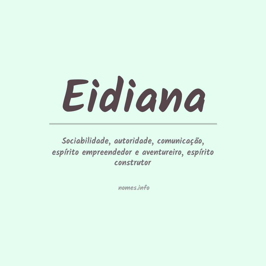 Significado do nome Eidiana