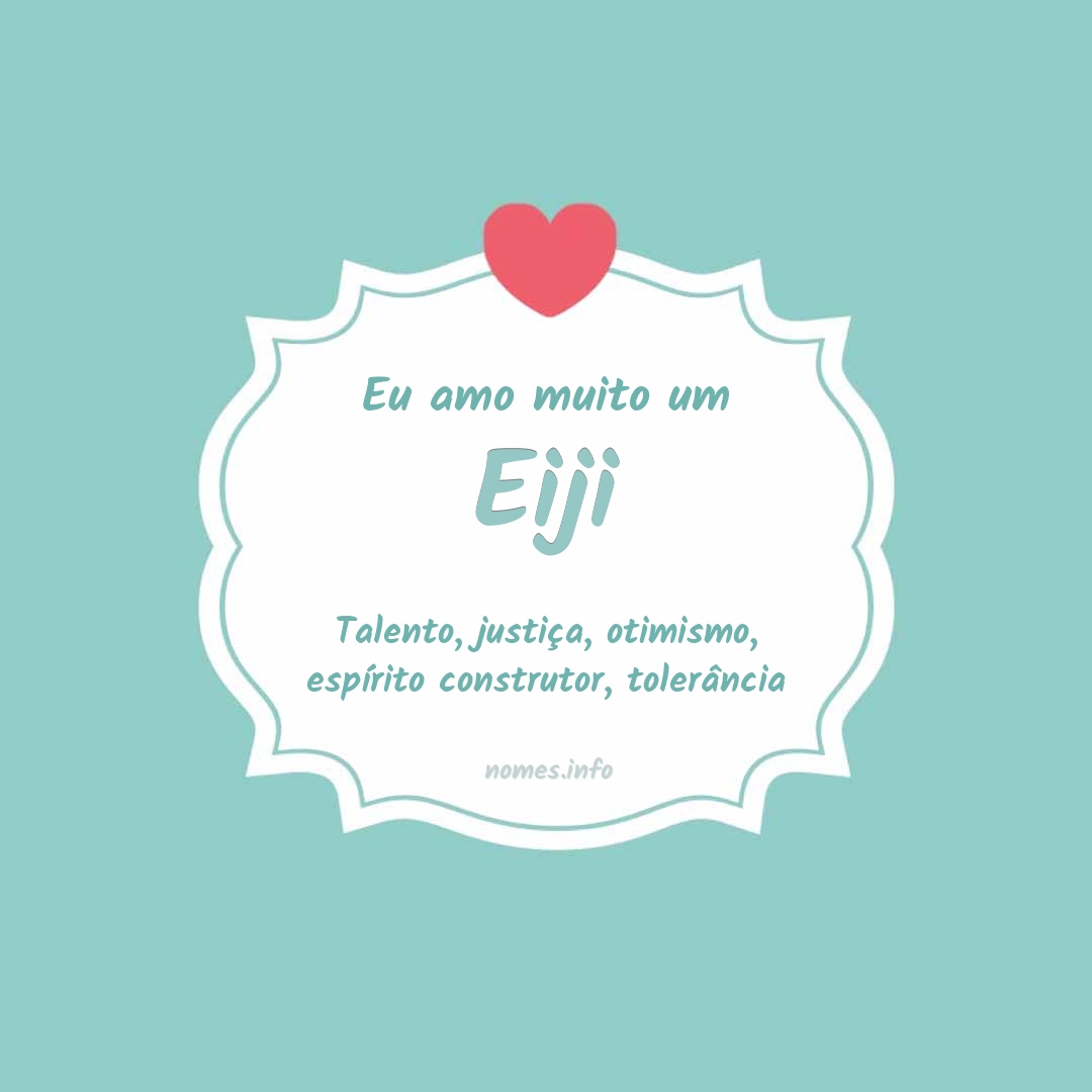 Eu amo muito Eiji